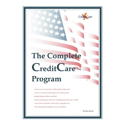 The Complete Credit Care (TM) Program - Paperback