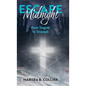 Escape Midnight: From Tragedy to Triumph - Hardcover