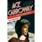 Ace Carroway and the Great War - Paperback