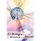 El Milagro de La Dinamica de La Mente Por Dr. Joseph Murphy (Autor de El Poder de La Mente Subconsciente) - Paperback