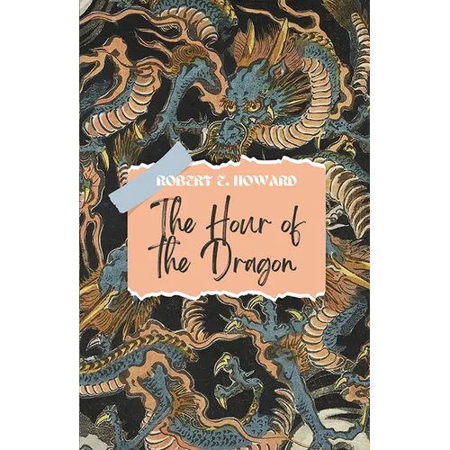 The Hour of The Dragon - Paperback