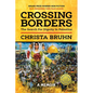 Crossing Borders: The Search for Dignity in Palestine (Hardcover) - Hardcover