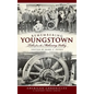Remembering Youngstown: Tales from the Mahoning Valley - Hardcover