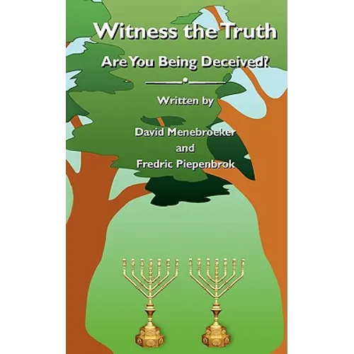 Witness the Truth - Are You Being Deceived - Paperback