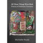 All These Things Were Real: Poems of Delirium Tremens - Paperback
