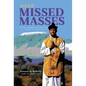 Near Missed Masses: Ten Short Stories Based on Actual Events - Hardcover