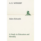 Jukes-Edwards A Study in Education and Heredity - Paperback