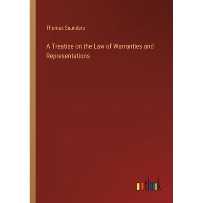A Treatise on the Law of Warranties and Representations - Paperback