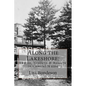 Along the Lakeshore: Trains, Trolleys & Resorts in Central Maine - Paperback