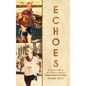 Echoes: Contemplations Of A Mature Runner - Hardcover