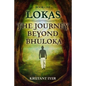 The Journey Beyond Bhuloka - Paperback