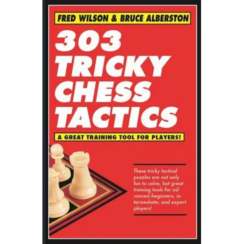 303 Tricky Chess Tactics: Volume 1 - Paperback