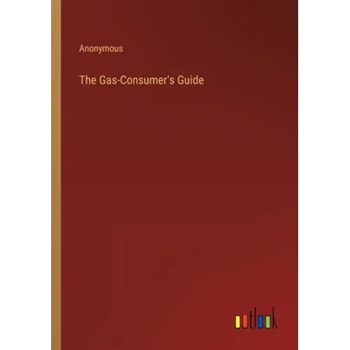 The Gas-Consumer's Guide - Paperback