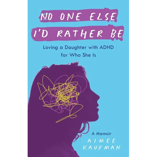 No One Else I'd Rather Be - Paperback