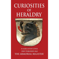 The Curiosities of Heraldry - Hardcover