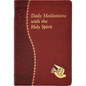 Daily Meditations with the Holy Spirit: Minute Meditations for Every Day Containing a Scripture, Reading, a Reflection, and a Prayer - Imitation Leather