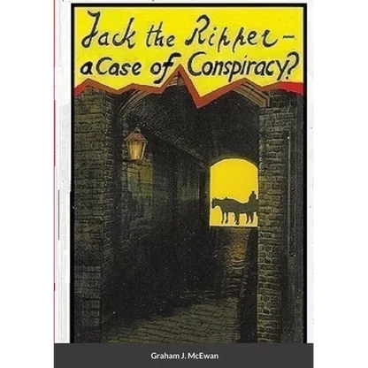 Jack the Ripper - a Case of conspiracy? - Paperback