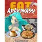 EAT-ADAKIMASU! The Ultimate Anime Cookbook - Paperback