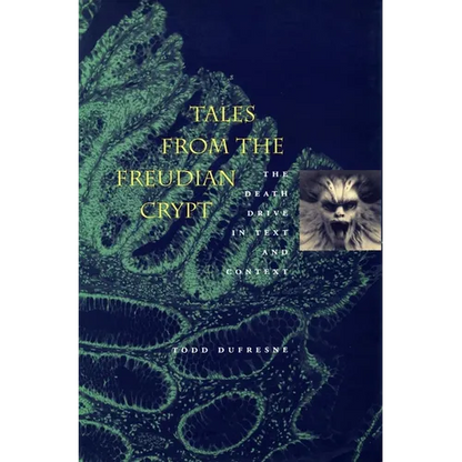 Tales from the Freudian Crypt: The Death Drive in Text and Context - Paperback