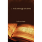 A Walk Through the Bible - Paperback