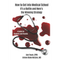 How to Get into Medical School: It's a Battle and Here's the Winning Strategy - Paperback
