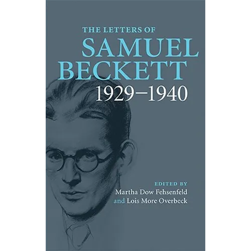 The Letters of Samuel Beckett: Volume 1, 1929-1940 - Hardcover