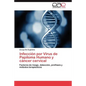 Infeccion Por Virus de Papiloma Humano y Cancer Cervical - Paperback