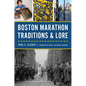 Boston Marathon Traditions & Lore - Paperback