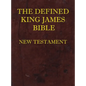 Defined King James Bible New Testament - Hardcover