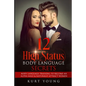 Body Language: 12 High Status Body Language Secrets. Body Language Training to Become the Alpha Male And Naturally Attract Women: (Ey - Paperback