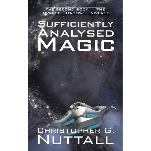 Sufficiently Analysed Magic: the second book in the Inverse Shadows universe - Paperback