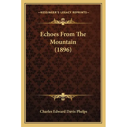 Echoes From The Mountain (1896) - Paperback
