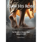 I Saw His Robe: The Testimony of Gloria A. Beaty - Paperback