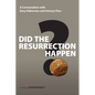Did the Resurrection Happen?: A Conversation with Gary Habermas and Antony Flew - Paperback