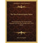 The New Federal Equity Rules: Promulgated By The United States Supreme Court At The October Term, 1912 (1912) - Paperback
