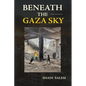 Beneath the Gaza Sky - Paperback