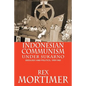 Indonesian Communism Under Sukarno: Ideology and Politics, 1959-1965 - Paperback