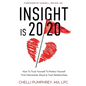 Insight is 20/20 - Paperback