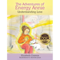 The Adventures of Energy Annie: Understanding Love - Hardcover