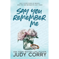 Say You Remember Me - Paperback