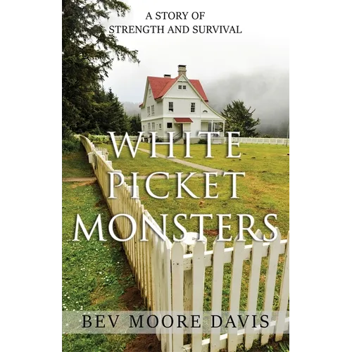 White Picket Monsters - Paperback