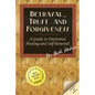 Betrayal, Trust and Forgiveness: A Guide to Emotional Healing and Self-Renewal - Paperback