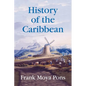 History of the Caribbean - Paperback