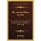 The Journal Of Jean Cavelier: The Account Of A Survivor Of La Salle's Texas Expedition 1684-1688 - Paperback