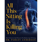 All This Sitting Is Killing You - Paperback