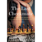The Last Checkmate - Hardcover
