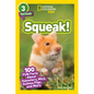Squeak! (National Geographic Kids Readers, Level 3/Fact Reader): 100 Fun Facts about Hamsters, Mice, Guinea Pigs, and More - Paperback