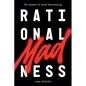 Rational Madness: The Essence of Brand Storytelling - Paperback