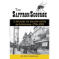 The Saffron Scourge: A History of Yellow Fever in Louisiana, 1796-1905 - Paperback