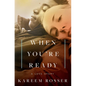 When You're Ready: A Love Story - Paperback